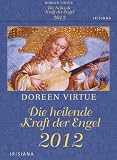 Produkt-Bild: Die heilende Kraft der Engel 2012: Text-Abreisskalender