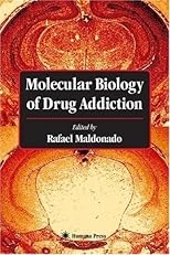 Molecular Biology of Drug Addiction