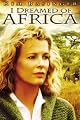 I Dreamed Of Africa