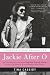 Jackie After O: One Remarkable Year When Jacqueline Kennedy Onassis Defied Expectations and Rediscovered Her Dreams