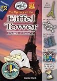 The Mystery at the Eiffel Tower: Paris, France (Around the World in 80 Mysteries)
