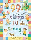 99 Mostly Fun Things I'll Do Today