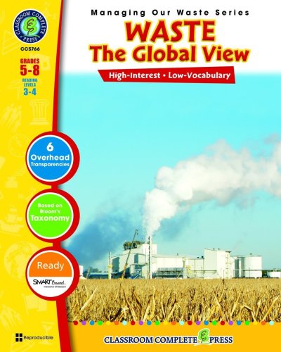 Waste Management - The Global View (Managing Our Waste)