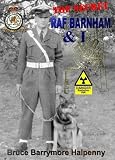 Top Secret RAF Barnham and I