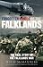 Forgotten Voices of the Falklands: The Real Story of the Falklands War