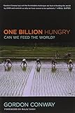 One Billion Hungry: Can We Feed the World?