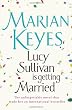 Lucy Sullivan is Getting Married