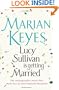 Lucy Sullivan Is Getting Married