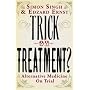 Trick or Treatment?: Alternative Medicine on Trial