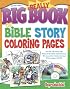 Really Big Book of Bible Story Coloring Pages with CDROM (Big Books (Gospel Light))