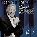 Tony Bennett Sings The Ultimate American Songbook, Vol. 1
