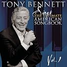 Tony Bennett Sings The Ultimate American Songbook, Vol. 1