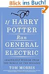 If Harry Potter Ran General Electric:...
