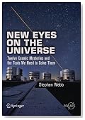 New Eyes on the Universe: Twelve Cosmic Mysteries and the Tools We Need to Solve Them (Springer Praxis Books / Popular Astronomy)