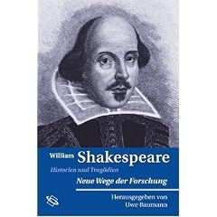 William Shakespeare: Historien und Trag�dien. Neue Wege der Forschung