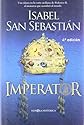 Imperator: una cátara en la corte siciliana de Federico II, el monarca que asombró al mundo