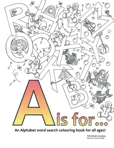 A is For...: Colouring Book, by Tammara Wright