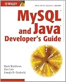 MySQL and Java Developer's Guide (Java Open Source Library)