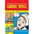 Building Literacy Connections with Graphic Novels: Page by Page, Panel by Panel