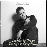 Licence to Dream: The Life of Corey Haim