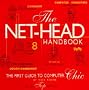 The Net-head Handbook: The First Guide to Computer Chic