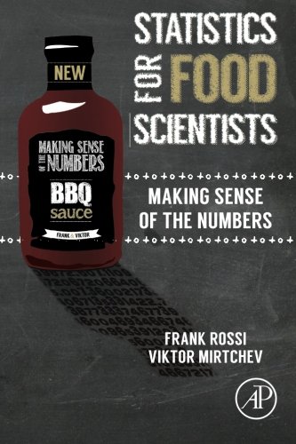 Statistics for Food Scientists: Making Sense of the Numbers