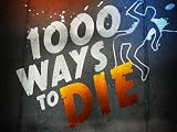 1000 Ways To Die: Death, The Final Frontier