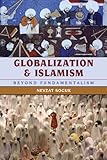 Globalization and Islamism : beyond fundamentalism