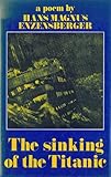 The sinking of the Titanic : a poem