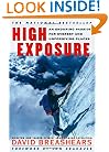 High Exposure: An Enduring Passion for Everest and Unforgiving Places