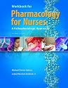 Pharmacology for Nurses: A Pathophysiologic Approach (2 Workbook edition [May 18, 2007])