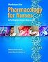 Pharmacology for Nurses: A Pathophysiologic Approach (2 Workbook edition [May 18, 2007])