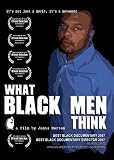 What Black Men Think (Special Edition)