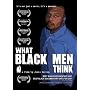 What Black Men Think (Special Edition)