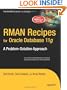 RMAN Recipes for Oracle Database 11g: A Problem-Solution Approach (Expert's Voice in Oracle)