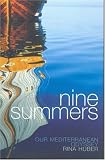 Nine Summers: Our Mediterranean Odyssey