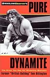 Pure Dynamite: The Price You Pay for Wrestling Stardom [Paperback]
