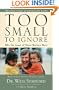 Too Small to Ignore: Why the Least of These Matters Most