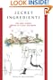 Secret Ingredients: The New Yorker Book of Food and Drink