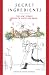 Secret Ingredients: The New Yorker Book of Food and Drink