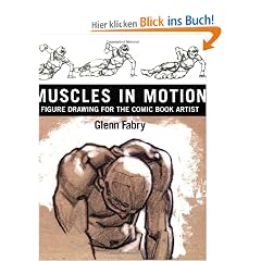 Muscles in Motion: Figure Drawing for the Comic Book Artist: Figure Book Drawing for the Comic Book Artist
