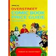 The Official Overstreet Comic Book Price Guide, 39th Edition by Robert M Overstreet