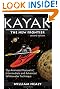 Kayak: The New Frontier: The Animated Manual of Intermediate and Advanced Whitewater Technique