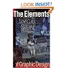 The Elements of Graphic Design: Space, Unity, Page Architecture, and Type