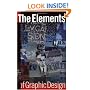 The Elements of Graphic Design: Space, Unity, Page Architecture, and Type