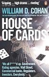 House of Cards: How Wall Streets Gamblers Broke Capitalism
