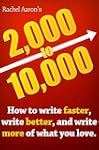 2k to 10k: Writing Faster, Writing Be...