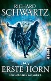 Das Erste Horn: Das Geheimnis von Askir 1 - Richard Schwartz