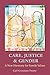 Care, Justice and Gender: A New Harmony for Family Values