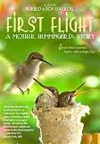 First Flight: A Mother Hummingbirds Story